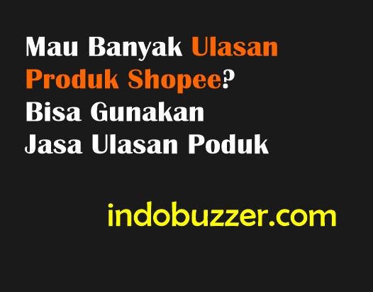 mau banyak ulasan produk shopee