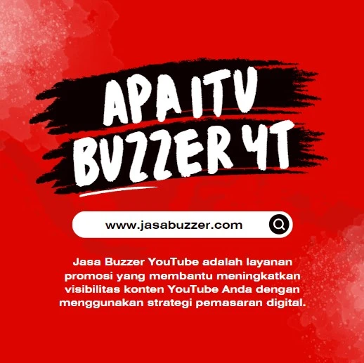 apa itu jasa buzzer youtube?