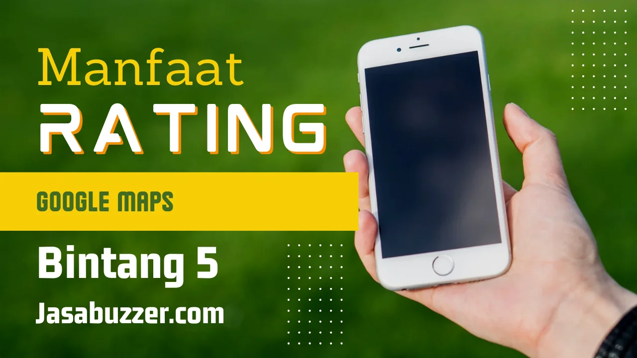 Manfaat Rating Bintang 5 Untuk Tempat Bisnis Google Maps
