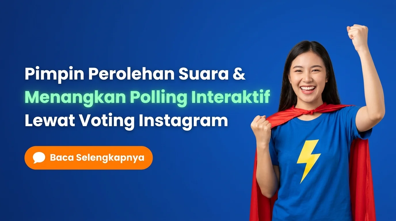 Pimpin Perolehan Suara Polling Story dengan Jasa Voting Instagram