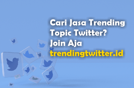 jasa trending topik twitter