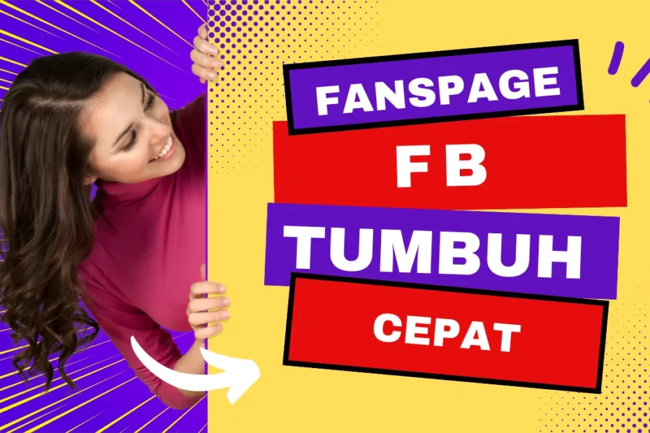 cara percepat pertumbuhan fanspage