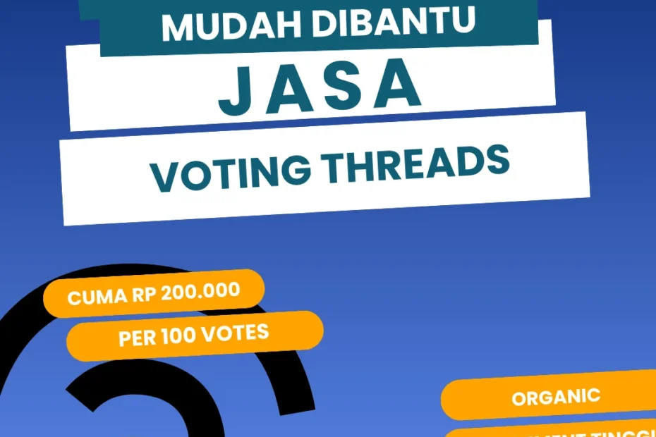 menang voting threads mudah